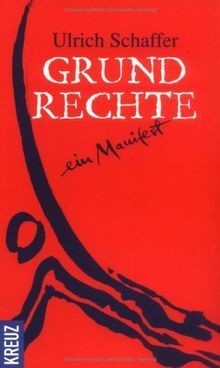 Grundrechte: Ein Manifest