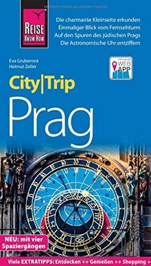 Reise Know-How CityTrip Prag: Reiseführer mit Stadtplan, vier Stadtspaziergängen und Web-App