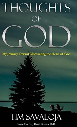 Thoughts of God: My Journey Toward the Heart of God