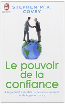 Le pouvoir de la confiance : l'ingrédient essentiel de l'épanouissement et de la performance