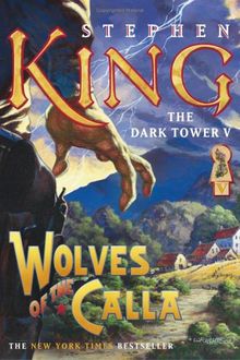 The Dark Tower V: Wolves of the Calla: 5