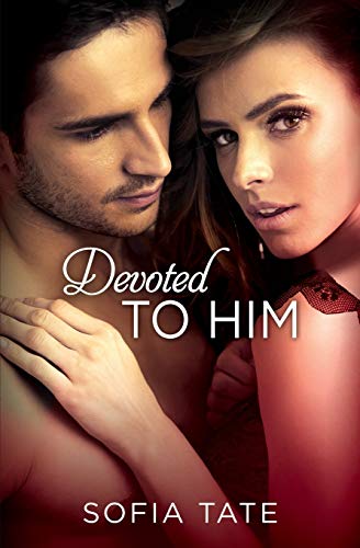 Devoted to Him (Davison & Allegra) (Davison & Allegra, 2, Band 2)