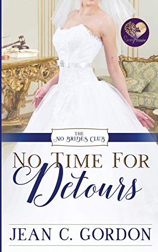 No Time for Detours (The No Brides Club, Band 9)