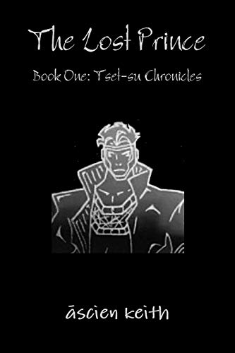 The Lost Prince Book One: Tset-su Chronicles
