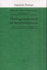 Theologiestudierende im Berufswahlprozess. Erträge eines interdisziplinären Forschungsprojektes in Kooperation von Pastoraltheologie und Berufspsychologie