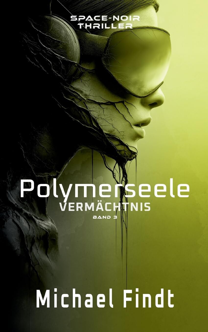 Polymerseele - Vermächtnis