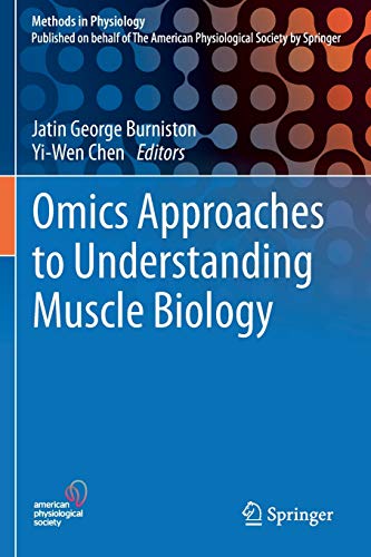 Omics Approaches to Understanding Muscle Biology (Methods in Physiology)