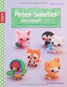 Perlen-Sweeties sooo kawaii: Japanische Perlenfiguren in neuer Technik von Nitzsche, Nicole | Buch | Zustand sehr gut
