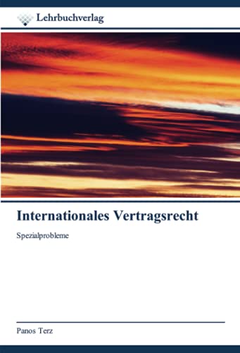 Internationales Vertragsrecht: Spezialprobleme