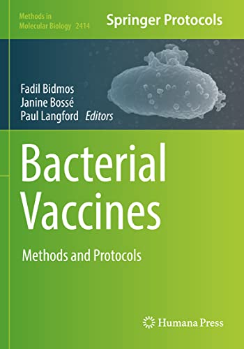 Bacterial Vaccines: Methods and Protocols (Methods in Molecular Biology, 2414, Band 2414)