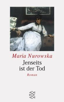 Jenseits ist der Tod: Roman