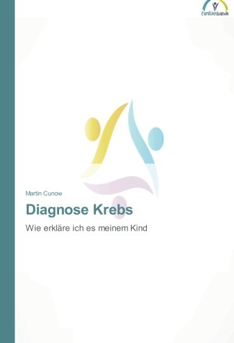 Diagnose Krebs: Wie erkläre ich es meinem Kind