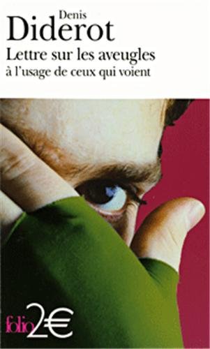Lettres sur les aveugles &agrave; l'usage de ceux qui voient (Poche)