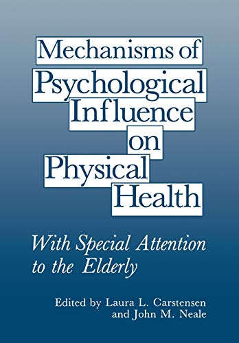 Mechanisms of Psychological Influence on Physical Health: With Special Attention To The Elderly