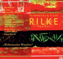 Rilke Projekt/Weltenweiter Wandrer (inkl. Bonus-Track / exklusiv bei Amazon.de)