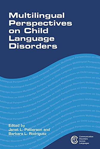 Multilingual Perspectives on Child Language Disorders (Communication Disorders Across Languages, 14, Band 14)