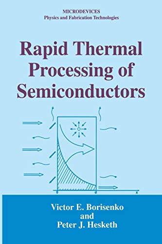 Rapid Thermal Processing of Semiconductors (Microdevices)