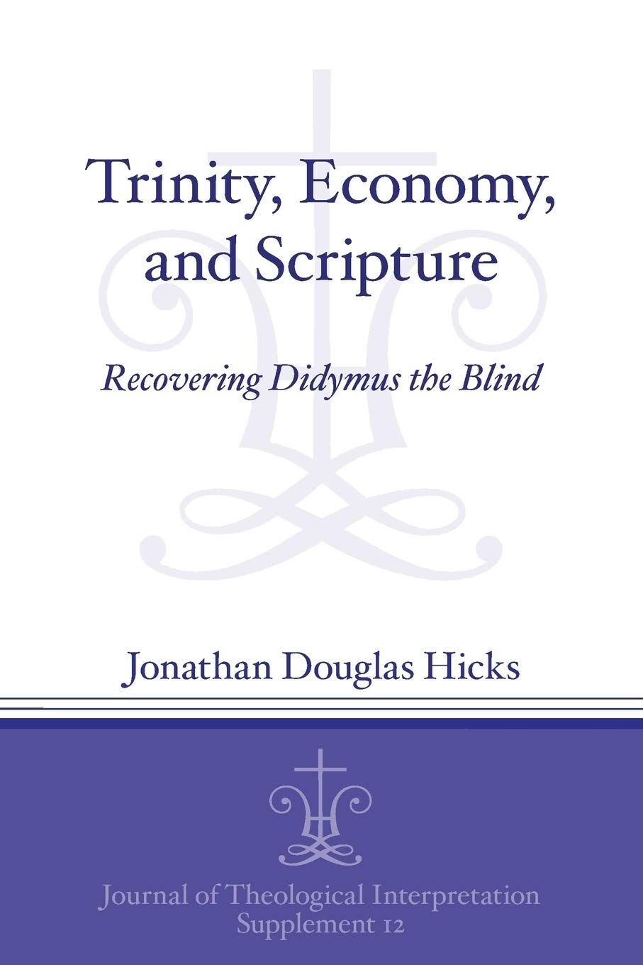 Trinity, Economy, and Scripture