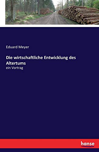 Die wirtschaftliche Entwicklung des Altertums - Eduard Meyer Kartoniert (TB)