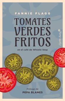 Tomates verdes fritos: en el café de Whistle Stop (Ensayo)