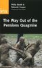 Booth, P: Way Out of the Pensions Quagmire