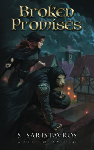 Broken Promises: An Epic Fantasy Adventure (The Fateful Force Book 1.5)