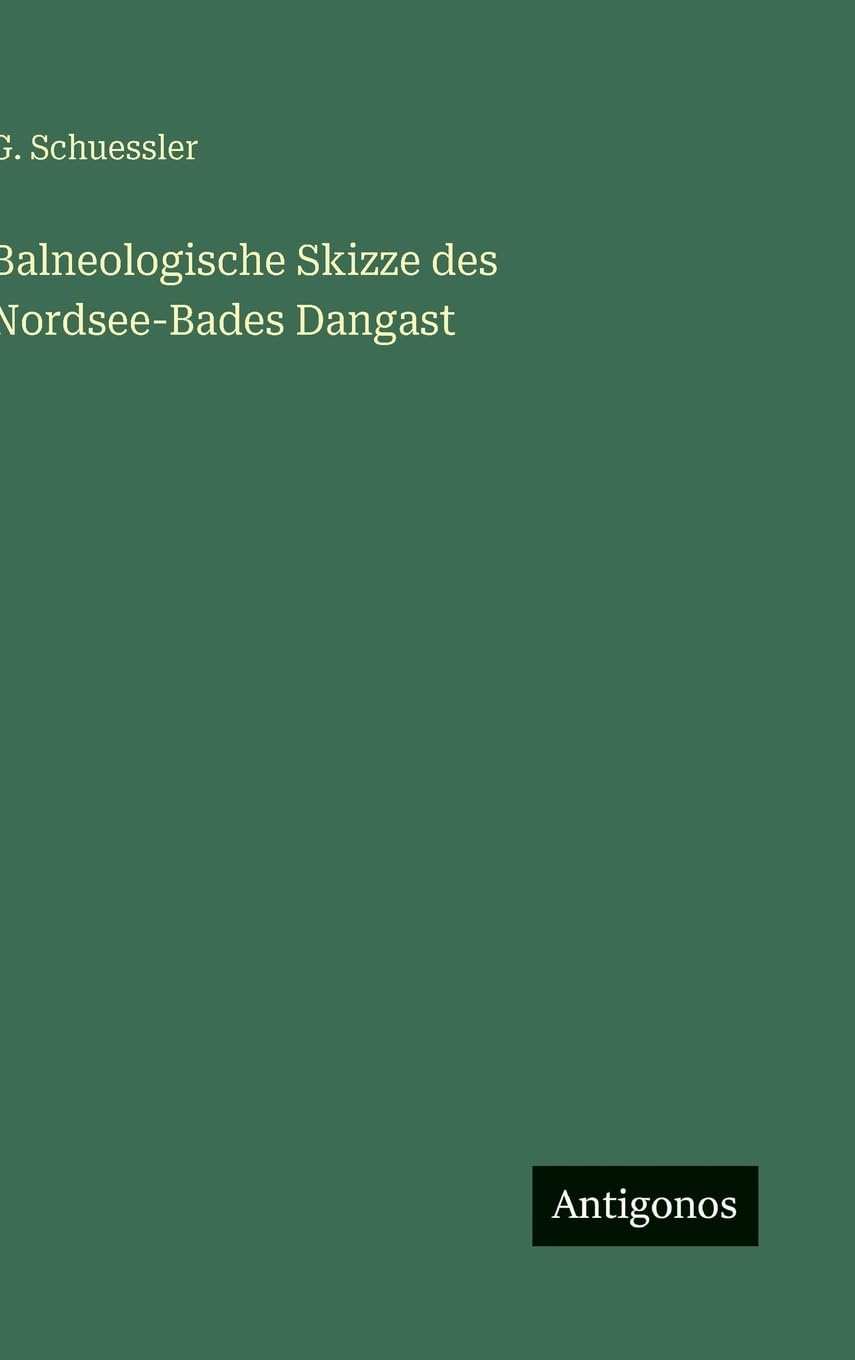 Balneologische Skizze des Nordsee-Bades Dangast