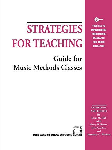 Strategies for Teaching: Guide for Music Methods Classes
