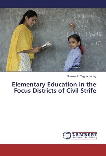 Elementary Education in the Focus Districts of Civil Strife