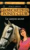 Les secrets du poney-club, Tome 10 : Le canyon secret