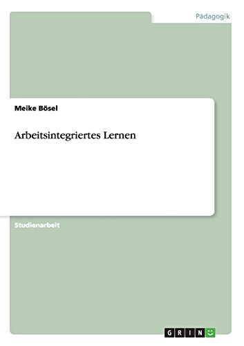 Arbeitsintegriertes Lernen
