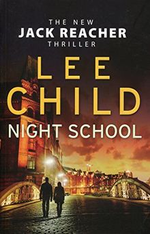 Night School: (Jack Reacher 21) von Child, Lee | Buch | gebraucht – gut