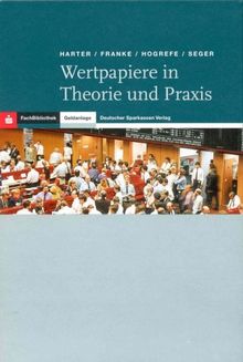 Wertpapiere in Theorie und Praxis