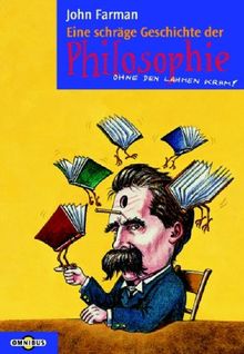 Eine schräge Geschichte der Philosophie