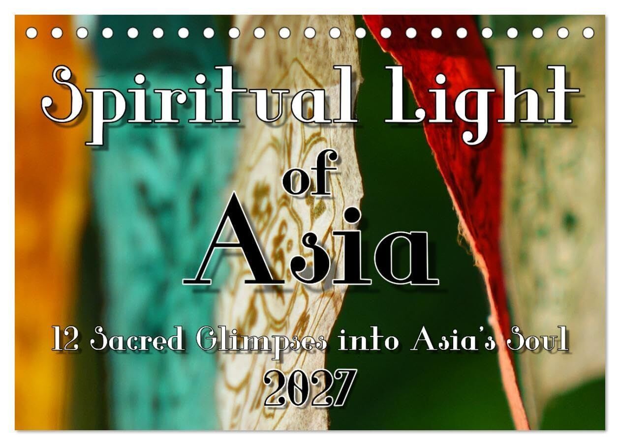 Spiritual Light of Asia (Desk Calendar 2027 DIN A5 landscape), CALVENDO 12 Month DeskCalendar