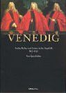 Venedig: Recht, Kultur und Leben in der Republik, 697-1797