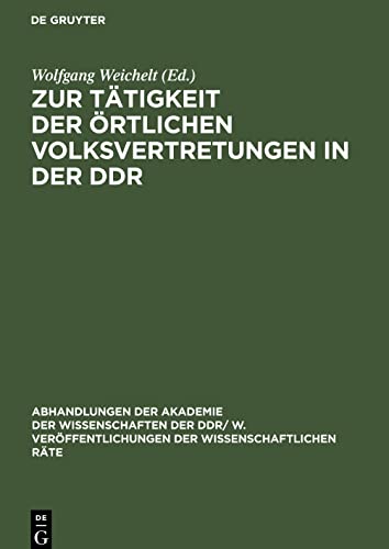 Zur Tätigkeit der örtlichen Volksvertretungen in der DDR: Tagung des Rates für staats- und rechtswissenschaftliche Forschungan der Akademie der Wissenschaften der DDR vom 11. Oktober 1985