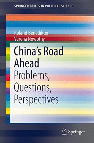 China's Road Ahead: Problems, Questions, Perspectives (SpringerBriefs in Political Science)