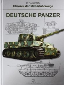 Deutsche Panzer: Chronik der Militärfahrzeuge