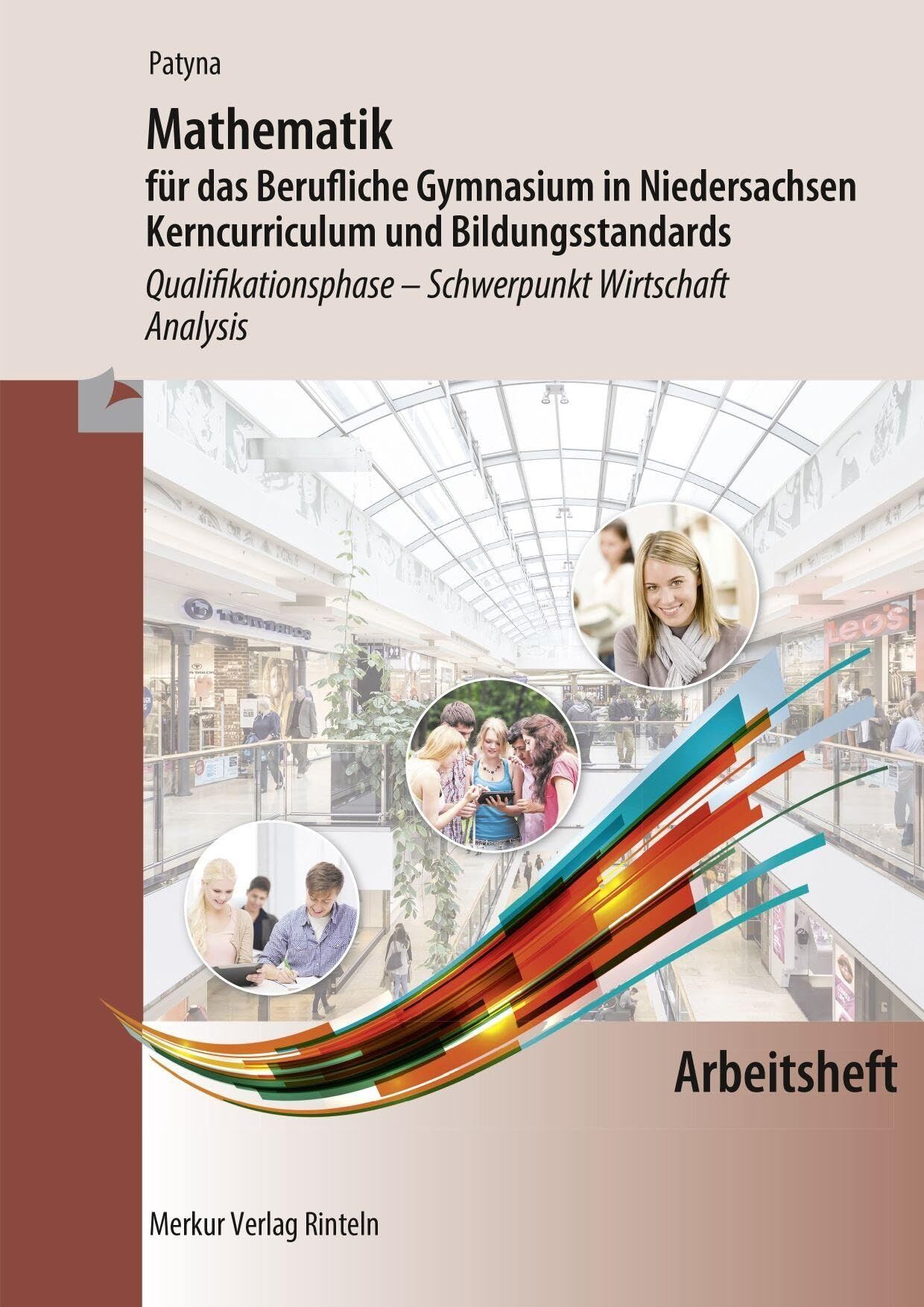 Patyna, Marion: Mathematik für das Berufliche Gymnasium in Niedersachsen