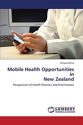Mobile Health Opportunities in New Zealand: Perspectives of Health Planners and Practitioners