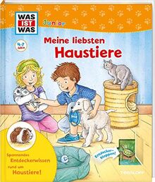 WAS IST WAS Junior Meine liebsten Haustiere: WAS IST WAS Junior Edition