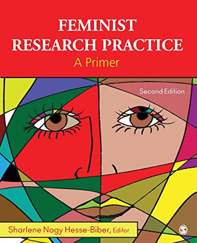 Hesse-Biber, Sharlene Nagy Feminist Research Practice, A Primer