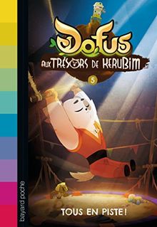 Dofus : aux trésors de Kerubim. Vol. 5. Tous en piste !