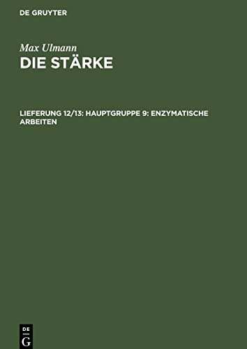 Die Stärke, Lieferung 12/13, Hauptgruppe 9: Enzymatische Arbeiten
