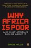 Why Africa is Poor: And What Africans Can Do About It?