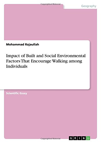 Impact of Built and Social Environmental Factors That Encourage Walking among Individuals