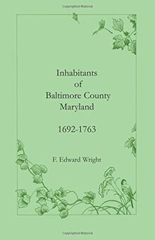 Inhabitants of Baltimore County, Maryland, 1692-1763