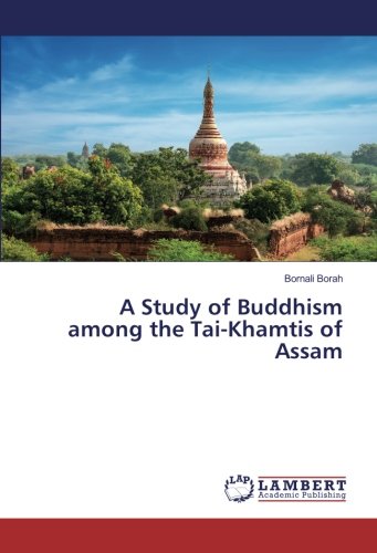 A Study of Buddhism among the Tai-Khamtis of Assam
