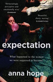 Expectation: The most razor-sharp and heartbreaking novel of the year